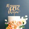 Happy 60th Mum Custom Wooden Cake Topper - (Personalised) by 3 LITTLE DESSERTS