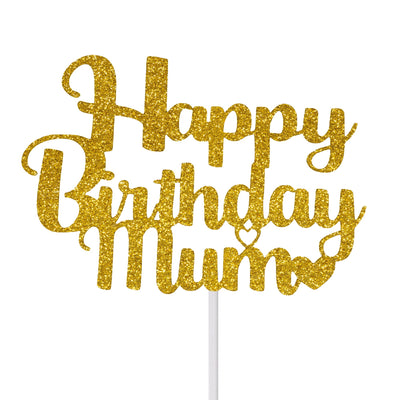 Happy Birthday Mum Cake Topper - By 3 LITTLE DESSERTS - Birthday Gifts for Mum - Happy Birthday Cake Decorating Toppers - Mom Mother Mummy Made in UK (GOLD)